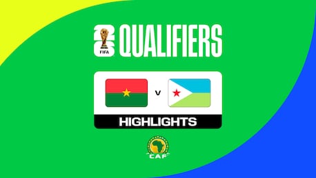Burkina Faso vs Yibuti | Eliminatorias CAF Mundial de la FIFA 26™ | Highlights