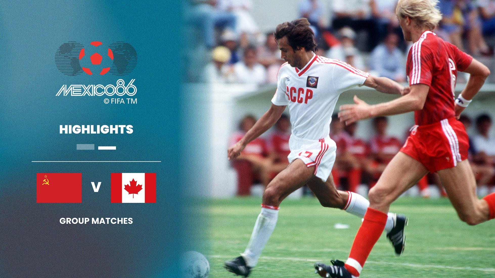 Unione Sovietica - Canada | Gruppo C | Coppa del mondo FIFA Messico 1986 | Highlights