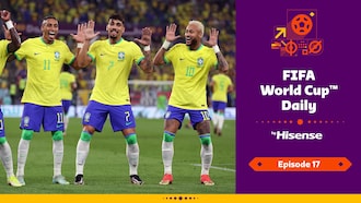 FIFA World Cup Daily, by Hisense | Day Seventeen