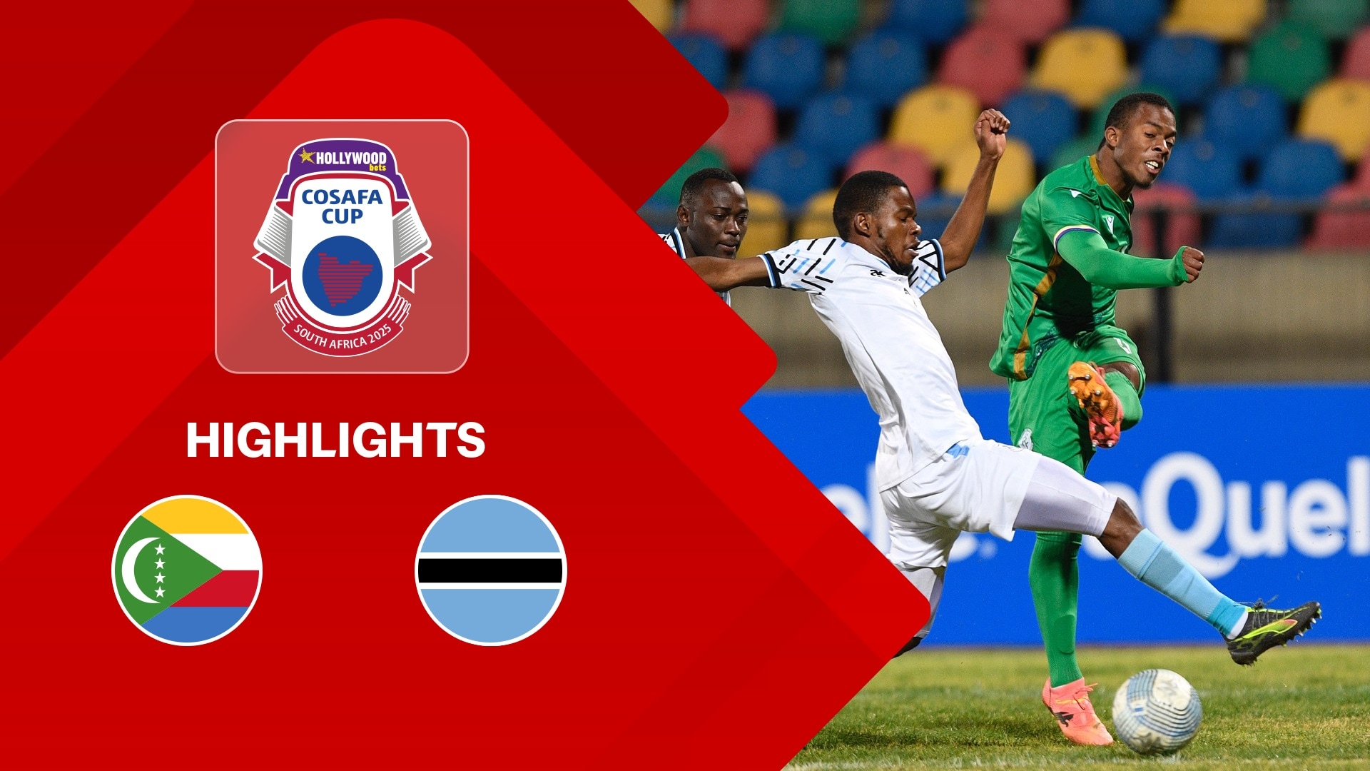 Comoros v Botswana | Group Stage | HOLLYWOODBETS COSAFA Cup 2025 | Highlights