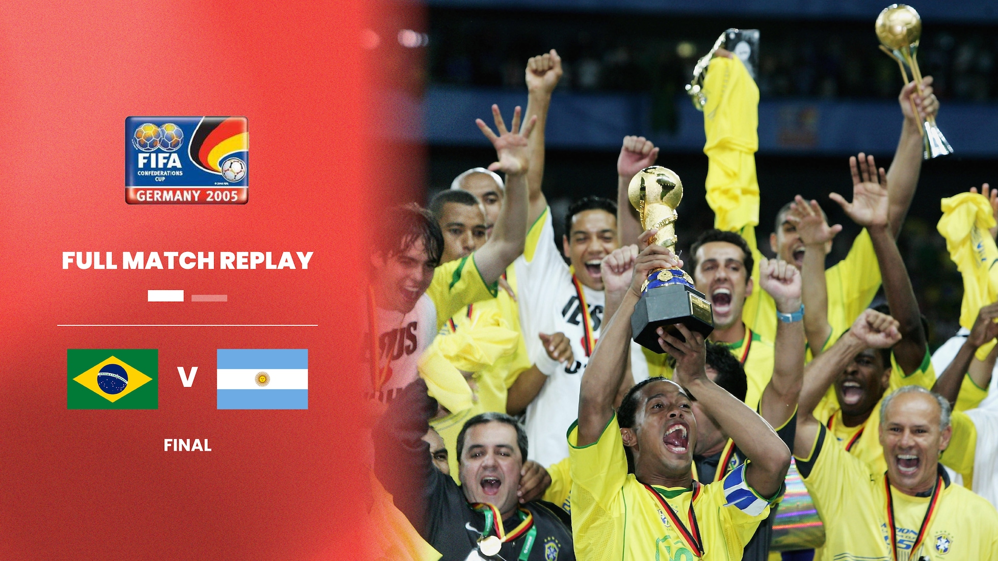 Brazil v Argentina | Final | FIFA Confederations Cup Germany 2005™ | Full Match Replay