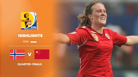 Norvège - RP Chine | Quarts de finale | Coupe du Monde Féminine de la FIFA, Chine 2007™ | Résumé vidéo