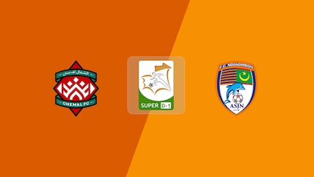 Chemal FC - FC Nouadhibou | Super D-1 2025/26 | Match completo