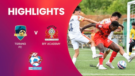 Tsirang FC - BFF Academy | Bhutan Premier League | Highlights