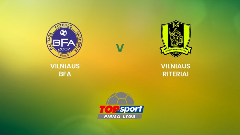 Vilniaus BFA v Vilniaus Riteriai | TOPsport Pirma lyga | Full Match Replay