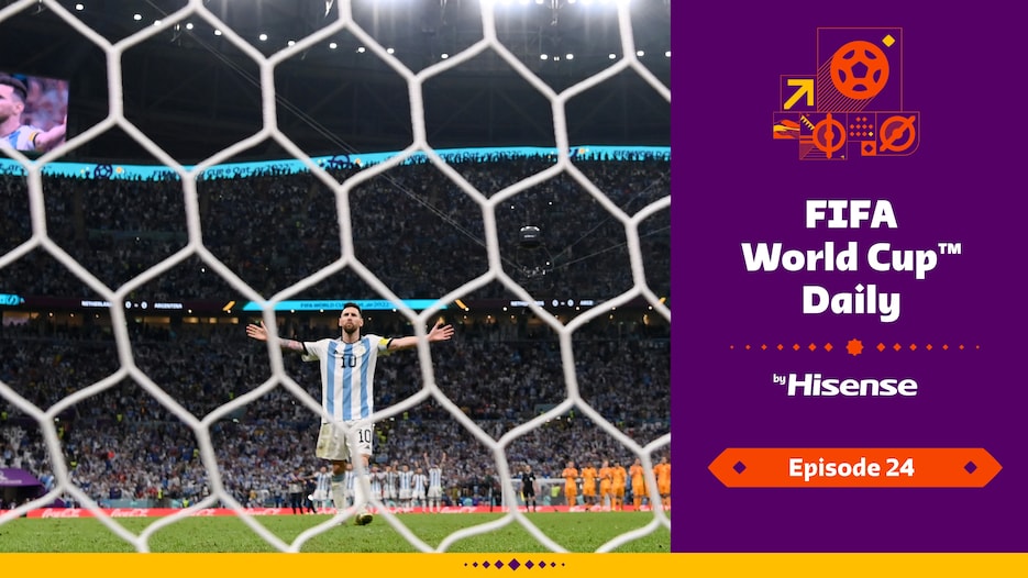 FIFA World Cup Daily, by Hisense | Day Twenty-Four