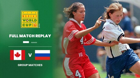 Kanada - Russland | Gruppe C | FIFA Frauenfussball-Weltmeisterschaft USA 1999™ | Spiel in voller Länge