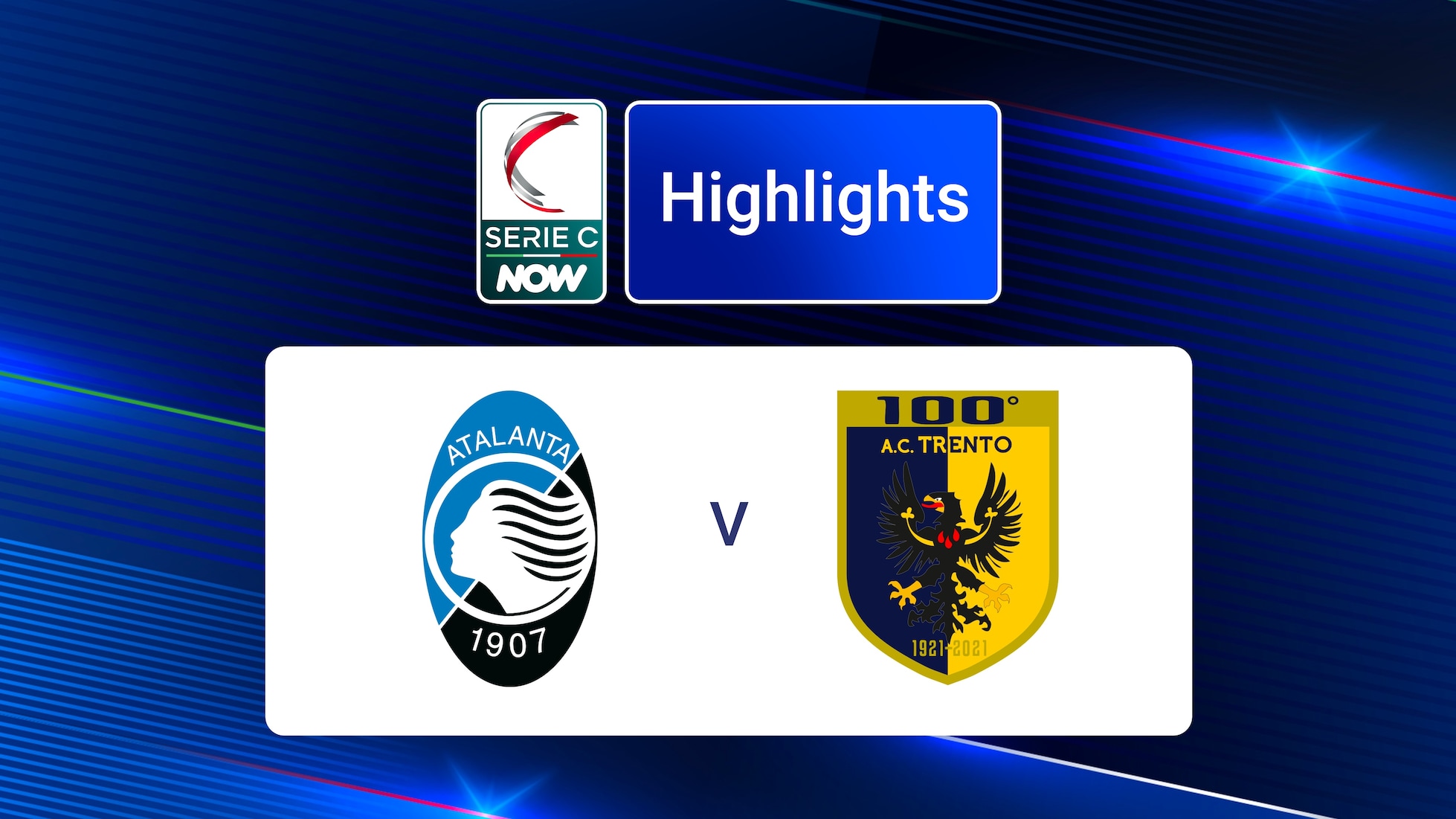 Atalanta U23 - Trento | Serie C NOW | Highlights