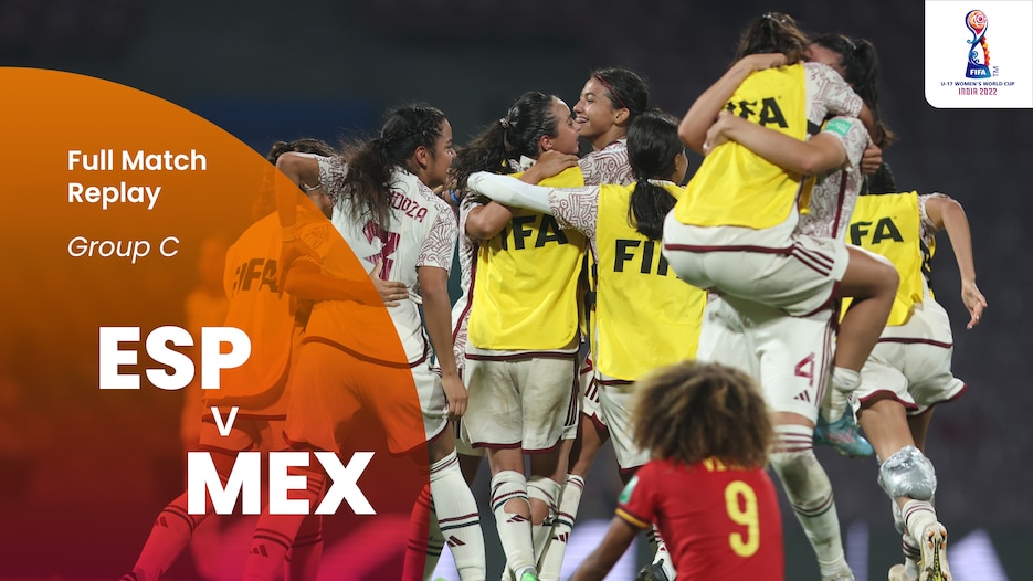 Spain v Mexico | Group C | FIFA U-17 Women's World Cup India 2022™ | Full Match Replay