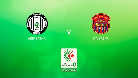 MSP Batna v CA Batna | Ligue 2 2024/25 | Algeria| Full Match Replay