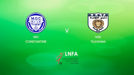 MO Constantine - NRB Teleghma | Ligue 2 2024/25 | Algeria | Match Completo