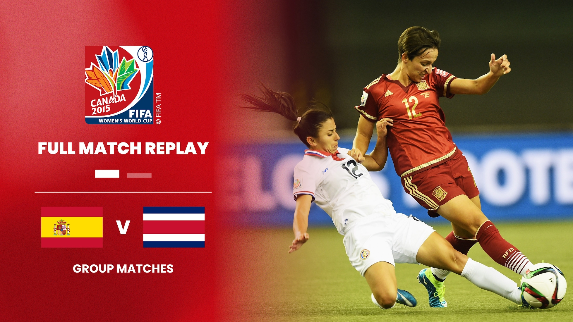 Espagne - Costa Rica | Groupe E | Coupe du Monde Féminine de la FIFA, Canada 2015™ | Match complet