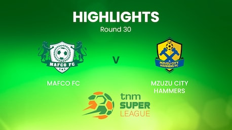 MAFCO FC v Mzuzu City Hammers | TNM Super League | Malawi | Highlights