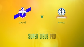 Dadjé v ASPAC | Super Ligue Pro | Benin | Full Match Replay
