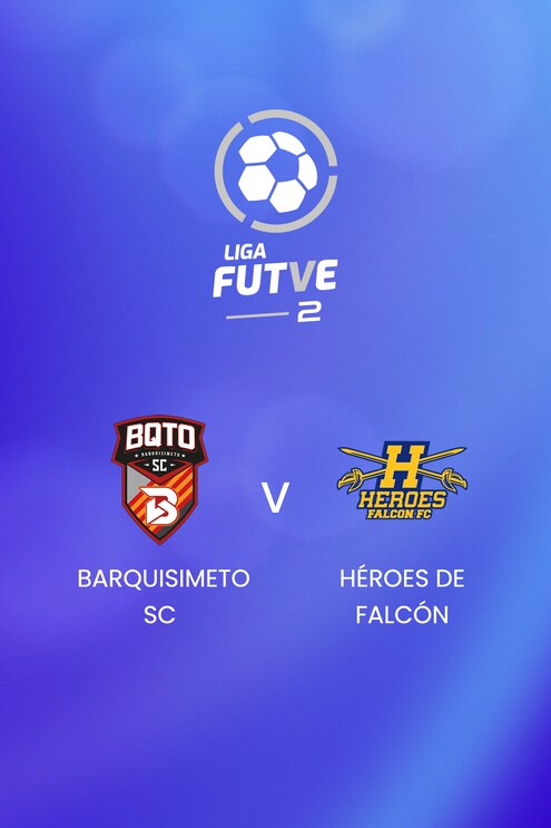 Barquisimeto SC vs Héroes de Falcón | Liga FUTVE 2 - 2025 | Partido Completo