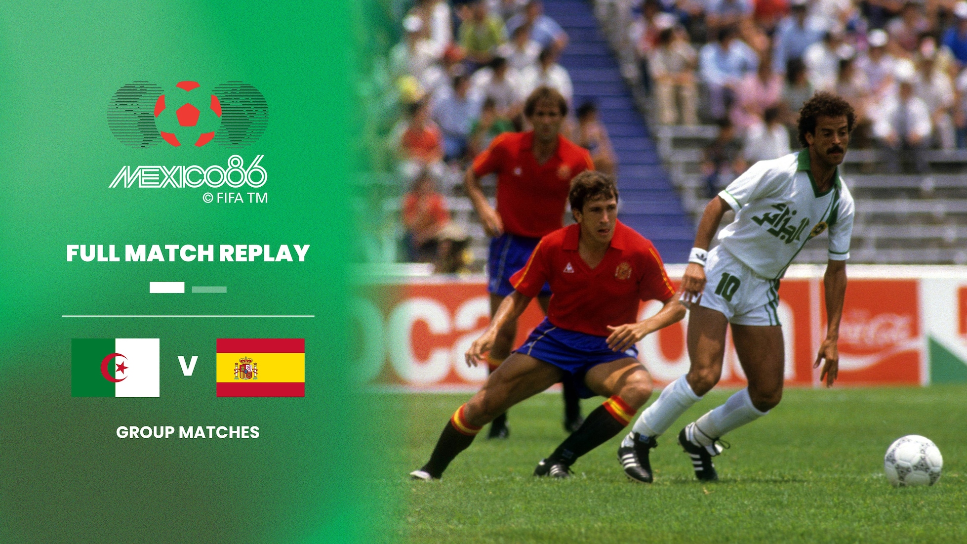 Algeria v Spain | Group D | 1986 FIFA World Cup Mexico™ | Full Match Replay