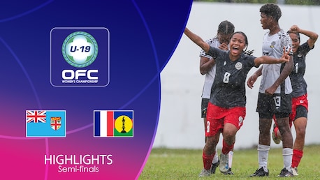 Fiji v New Caledonia | Semi-finals | OFC U-19 Women's Championship | Highlights