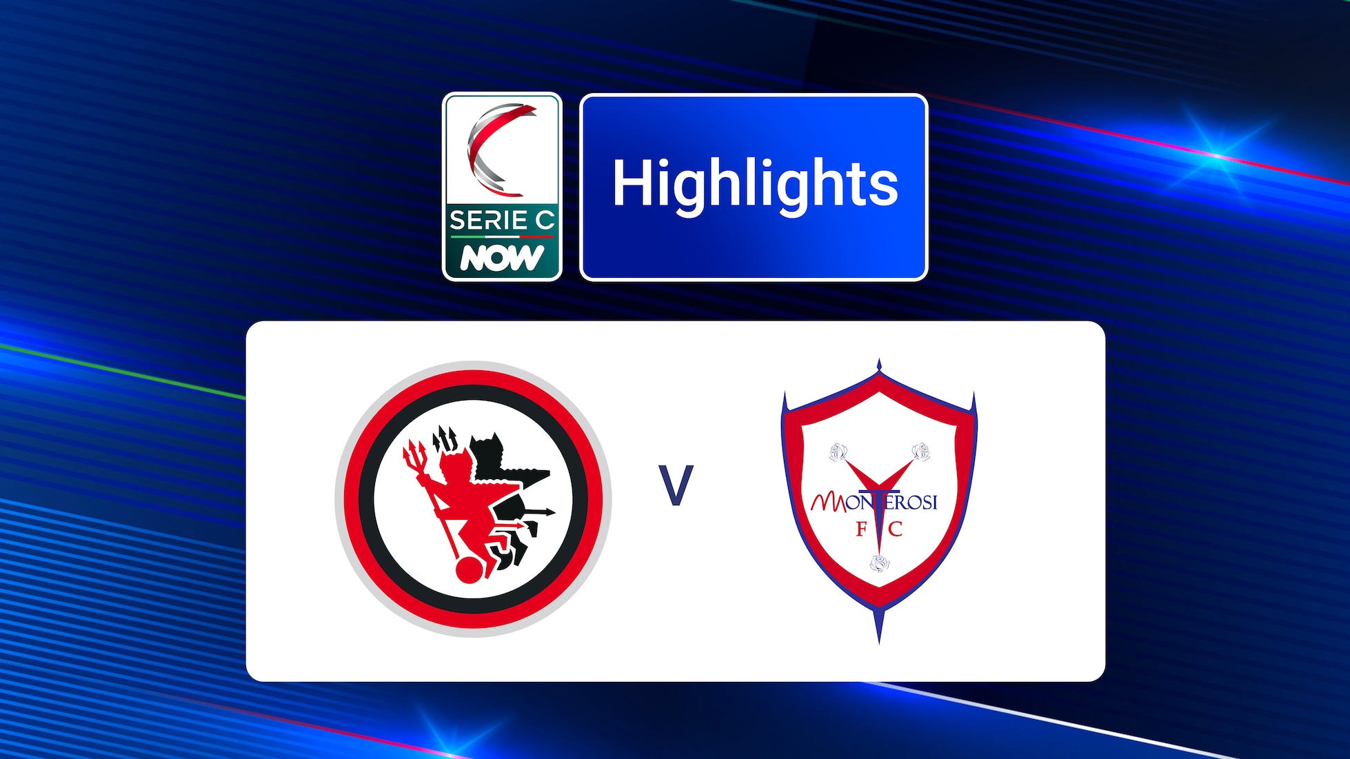Foggia v Monterosi Tuscia | Group C | Serie C NOW | Highlights