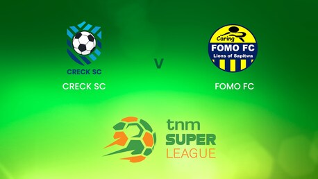 CRECK Sporting FC - FOMO FC | TNM Super League | Malawi | Match completo