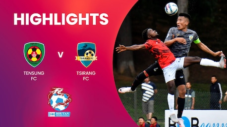 Tensung FC x Tsirang FC | Bhutan Premier League | Melhores momentos