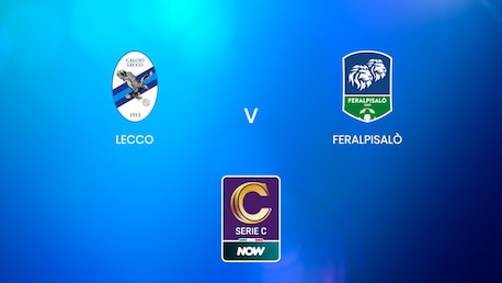 Lecco - Feralpi Salò | Serie C NOW | Match complet