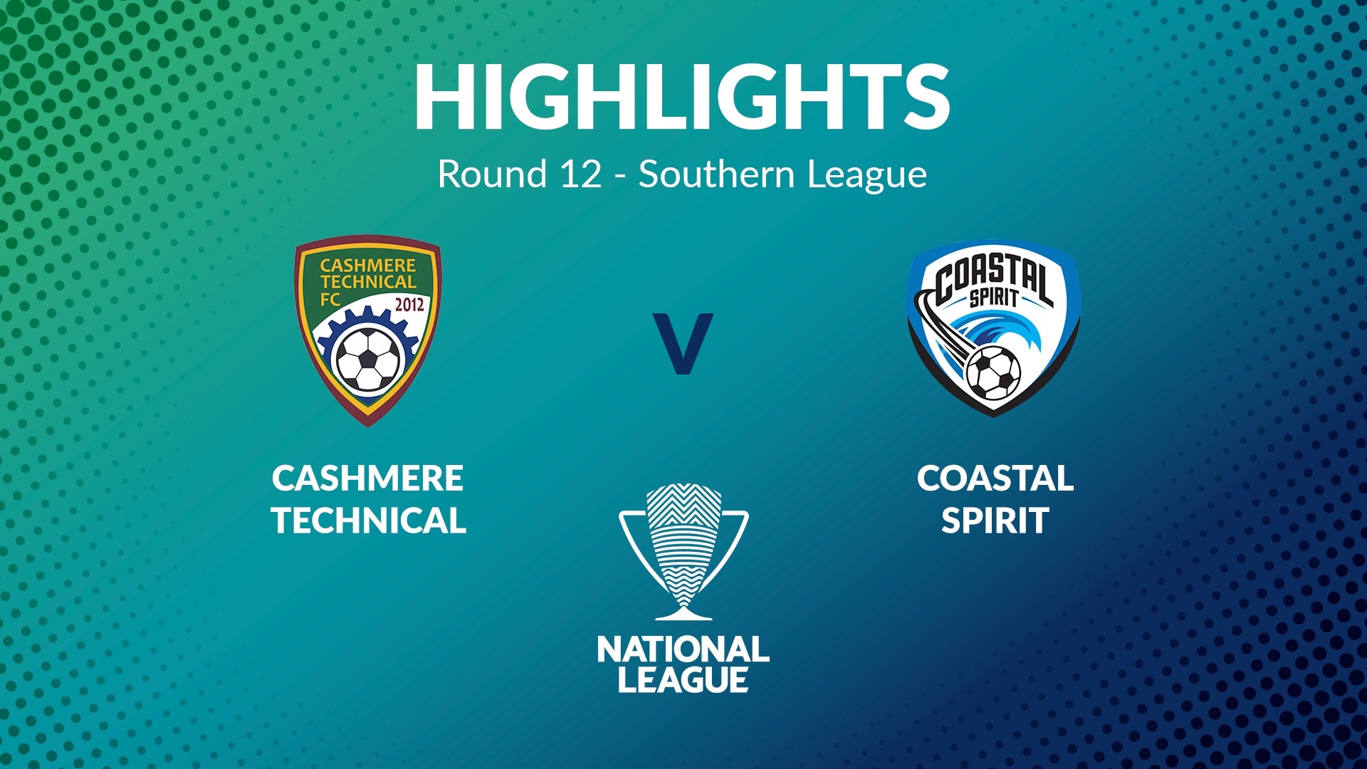 Cashmere Technical  v Coastal Spirit | Round 12 | Southern League | Men's National League Regional Phase | Highlights