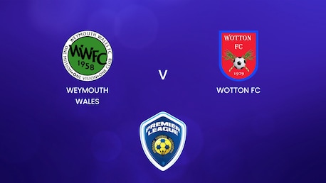 Weymouth Wales - Wotton FC | BFA Premier League 2025 | Match completo