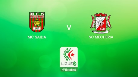 MC Saida v SC Mecheria | Ligue 2 2024/25 | Algeria | Full Match Replay
