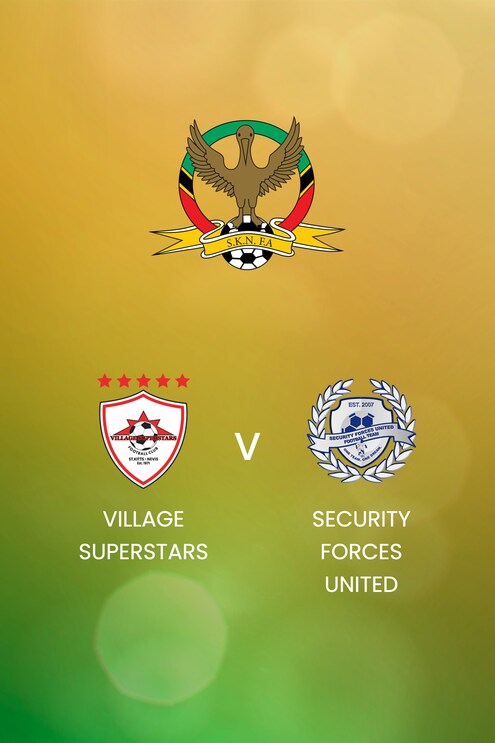 Village Superstars v Security Forces United | SKNFA Premier League 2025 | Full Match Replay