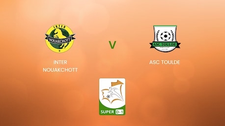 Inter Nouakchott v ASC Toulde | Super D-1 2024/25 | Mauritania | Full Match Replay