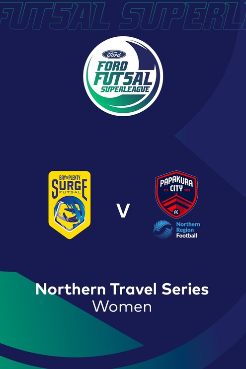 BOP Surge vs Papakura City x NRF | SuperLiga de Fútbol Sala Ford 2025 (Femenina) | Partido completo