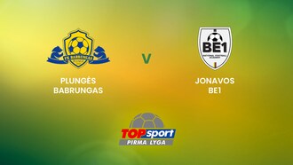 Plungės Babrungas - Jonavos Be1 | TOPsport Pirma lyga | Match completo