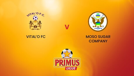 Vital'O FC  - Moso Sugar Company | Primus League Burundi | Match Completo
