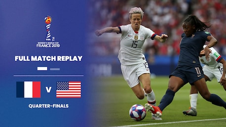 Francia - USA | Quarti di finale | Coppa del Mondo Femminile FIFA Francia 2019 | Match completo