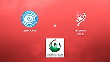 Dibba Club - Masfout Club | UAE First Division League | Match Complet