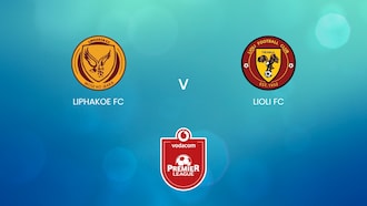 Liphakoe FC v Lioli FC
