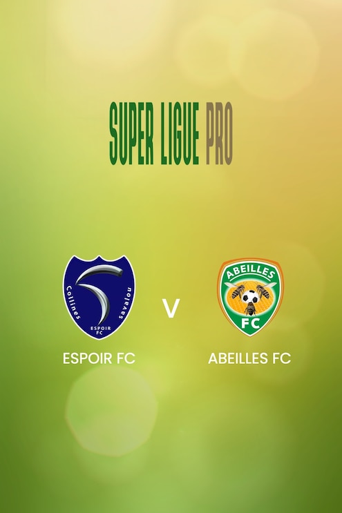 Espoir FC x Abeilles FC | Super Ligue Pro 2024/25 | Jogo Completo