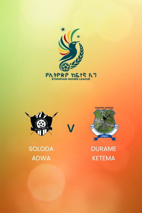 Soloda Adwa - Durame Ketema | Ethiopian Higher League 2024/2025 | Spiel in voller Länge