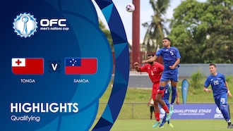 Tonga v Samoa | OFC Men's Nations Cup Qualifying | Highlights