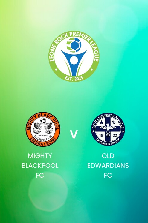Mighty Blackpool FC x Old Edwardians FC | Leone Rock Premier League | Jogo completo