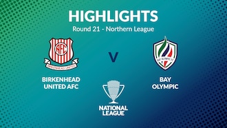 Birkenhead United vs Bay Olympic | Jornada 21 | Northern League | Men's National League Regional Phase | Highlights