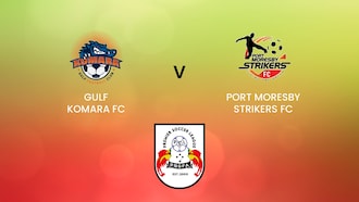 Gulf Komara FC v Port Moresby Strikers FC | Semi-finals | Premier Soccer League | Papua New Guinea | Full Match Replay