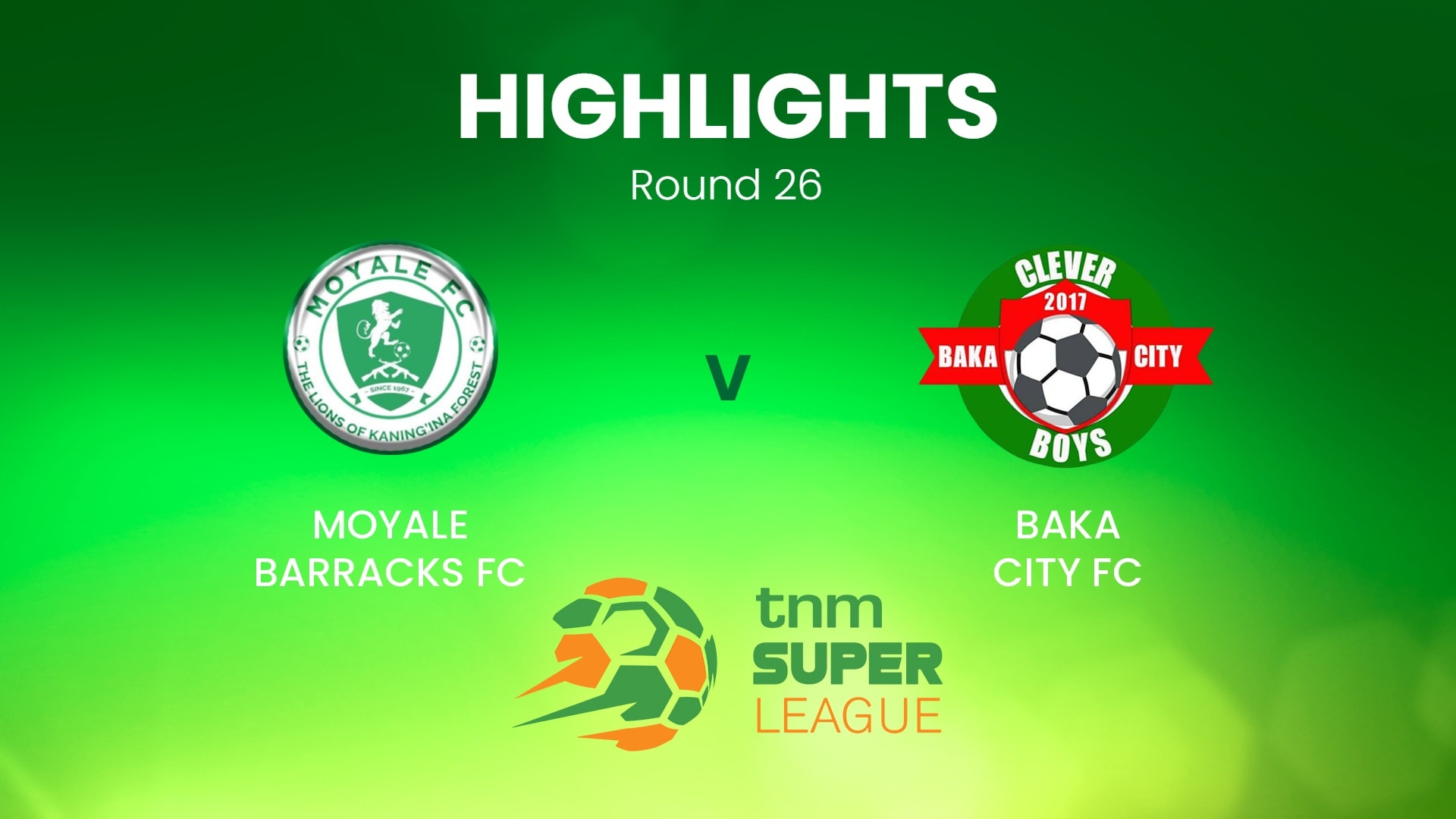 Moyale Barracks v Baka City | TNM Super League | Malawi | Highlights