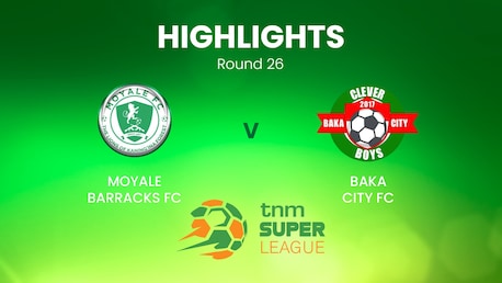 Moyale Barracks v Baka City | TNM Super League | Malawi | Highlights