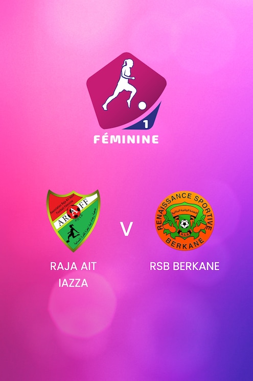 Raja Ait Iazza x RSB Berkane | Campeonato Feminino D1 2024-25 | Ao vivo | Jogo completo