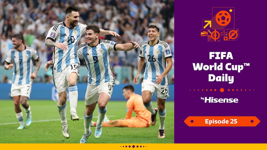 FIFA World Cup Daily, by Hisense | Day Twenty-Five