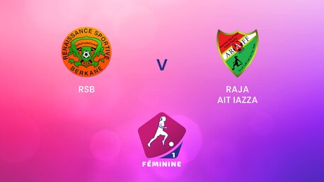 RSB Berkane - Raja Ait Iazza | Frauen Meisterschaft D1 2024-25 | Spiel in voller Länge	