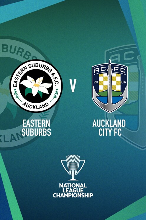 Eastern Suburbs v Auckland City | Men’s National League Championship | Full Match Replay