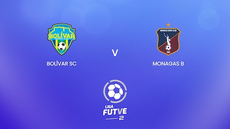 Bolívar SC v Monagas B | Liga FUTVE 2 - 2025 | Full Match Replay 