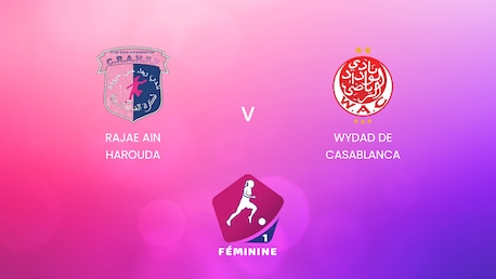 Rajae Ain Harouda - Wydad de Casablanca | Championnat Féminin D1 2024-25 | Match Complet